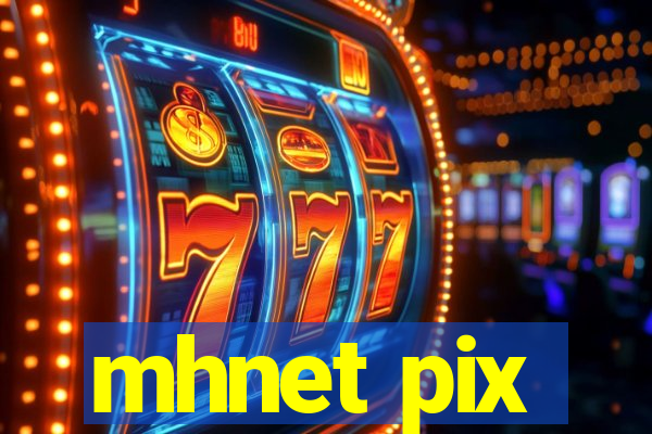 mhnet pix